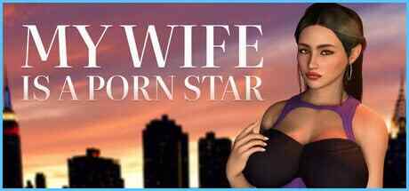 [SLG/官中/PC] 我妻子是一个色情明星 My wife is a porn star 官方中文 [560M]