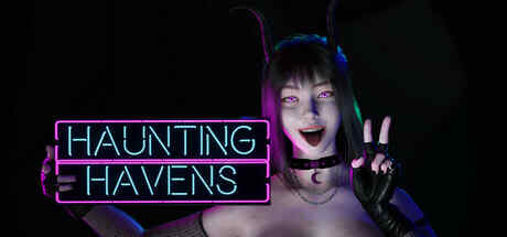 【3D/SLG/官中/无修正/全动态】Haunting Havens【10G】