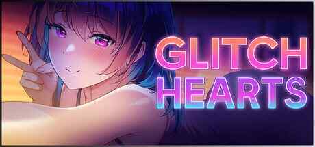 ［SLG/PC/官中］故障之心 Glitch Hearts ver1.0［2.6G］