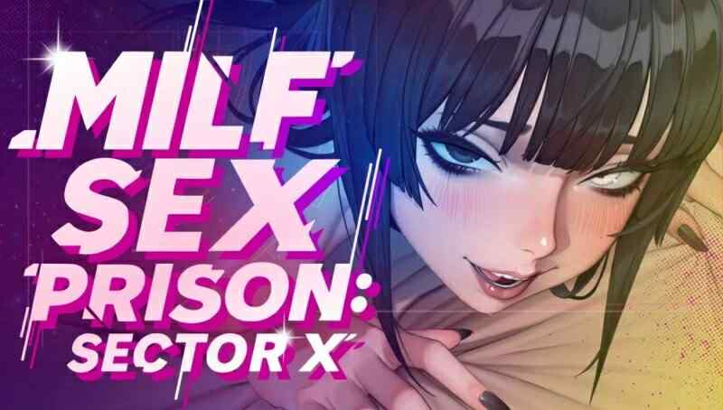 [亚洲风SLG/无码官中] 熟女禁欲监狱: X区 MILF Sex Prison: Sector X STEAM官方中文步兵版  [2424M/百度/FM]