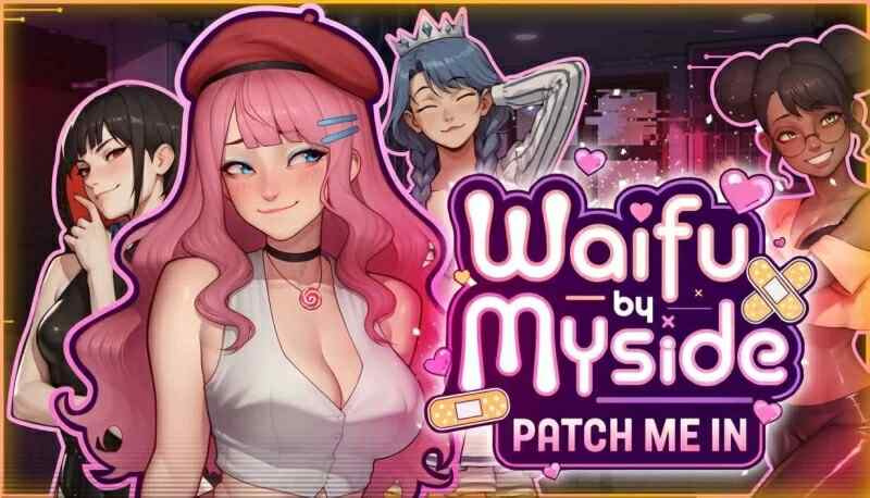 [SLG/动态/无码官中] 我的专属伴侣：请与我连接 Waifu by Myside: Patch Me In 官中步兵版  [701M/百度/FM]