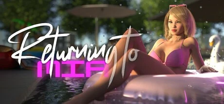 [欧美SLG]回到米娅身边 Returning to Mia V1.2 与米娅的夏天 Summer with Mia 第二季 汉化【PC+安卓/22.8G】